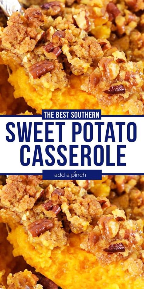 Southern Sweet Potato Casserole Add A Pinch