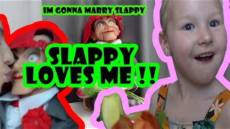 Slappy Loves Me Date With Slappy He`s In Charge Zuzi It`s In Love