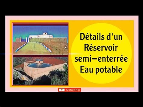 Renseignements Sur Le R Servoir Semi Enterr Eau Potable Youtube