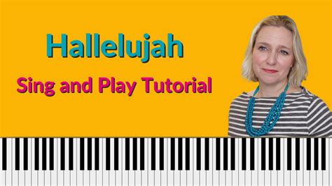 Hallelujah Piano Tutorial Piano And Voice With Brenda