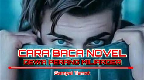 CARA Link Baca Novel Dewa Perang Miliarder Sampai Tamat YouTube