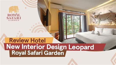 Review New Leopard Hotel Royal Safari Garden YouTube