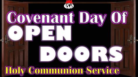 Covenant Day Of Open Doors Youtube