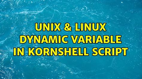 Unix Linux Dynamic Variable In KornShell Script YouTube