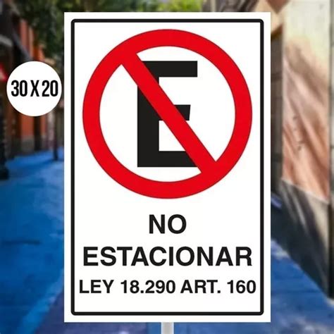 Señaletica No Estacionar Frente Al Portón Ley 18290 Metálico Cuotas