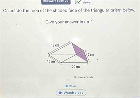 Solved Bookwork Code 3B Allowed Calculate The Area Of The Shaded Face