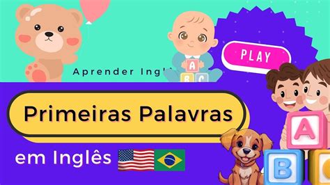 Primeiras Palavras em Inglês para Crianças Inglês Infantil YouTube