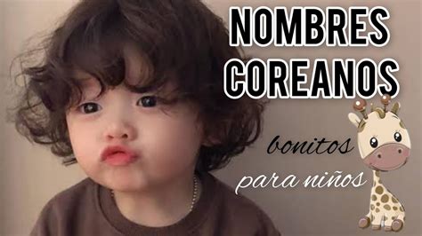 Nombres Para Ni Os En Coreano Bonitos Con Significado Youtube