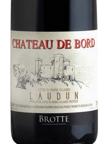 2018 Brotte Château de Bord Côtes du Rhône Villages Laudun Rouge Vivino