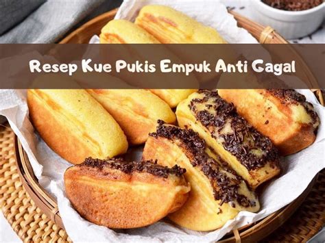 Resep Kue Pukis Empuk Anti Gagal Menul Menul Dan Super Enak