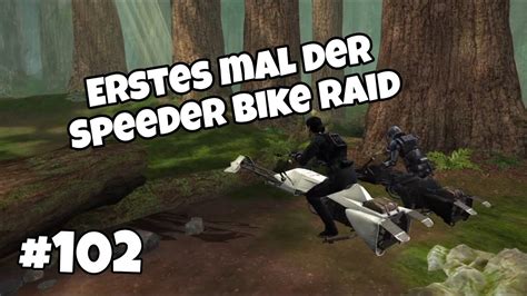 Folge 102 Der Speeder Bike Raid Ersten Erfahrungen SWGOH Deutsch