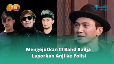 Mengejutkan Band Radja Laporkan Anji Ke Polisi YouTube