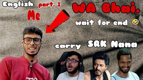 Part 2 Ll English Ll Carryminati Voice Ll😦 Wait For End🥱 Funny🤣