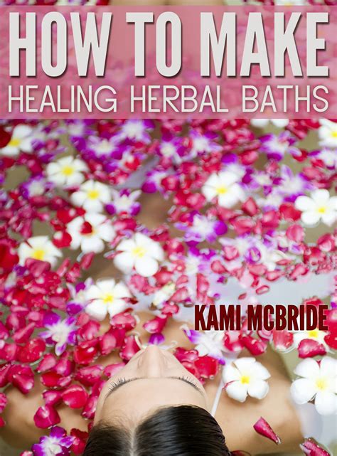 How To Create Healing Herbal Baths Ebook Herbal Bath Flower Bath