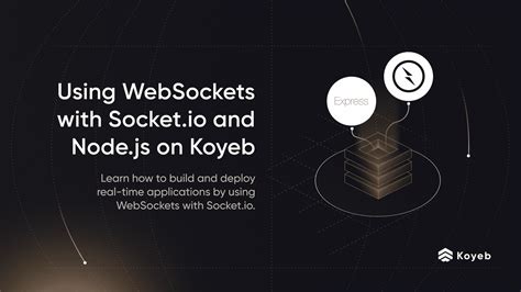 Using Websockets With And Nodejs On Koyeb Koyeb