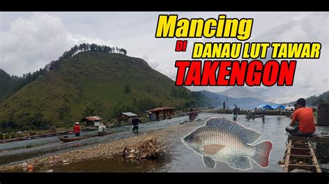 Nonton Orang Mancing Di Danau Lut Tawar Takengon Youtube