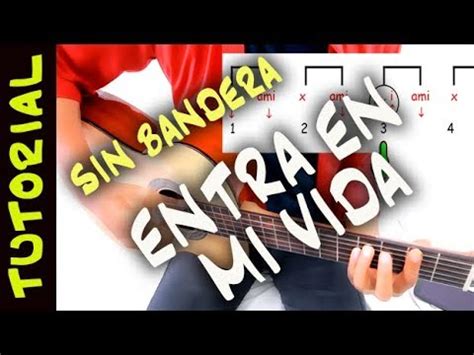 Entra En Mi Vida Guitarra Sin Bandera Acordes Como Tocar Tutorial Youtube