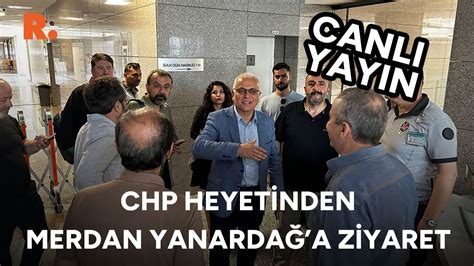 CHP den Merdan Yanardağ a ziyaret Görüşme sonrası açıklama yapılıyor