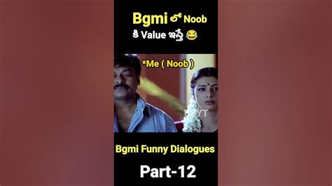 Bgmi లో Noob కి Value ఇస్తే 🤣 Part 12 Bgmi Funny Dialogues Bgmi