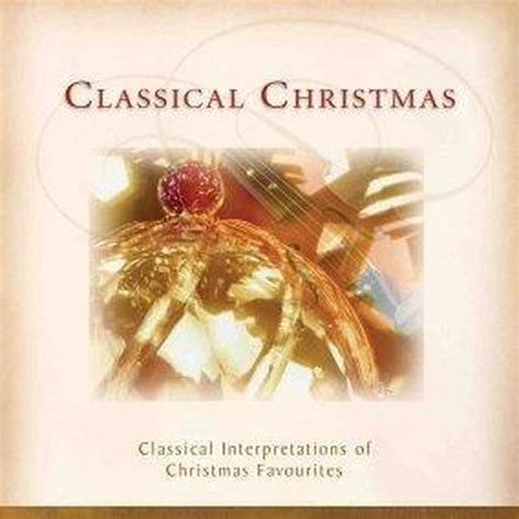 Classical Christmas Various Artists Cd Album Muziek Bol