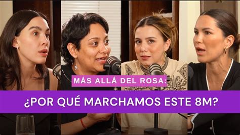 M S All Del Rosa Por Qu Marchamos Este M Con Mariana Ch Vez