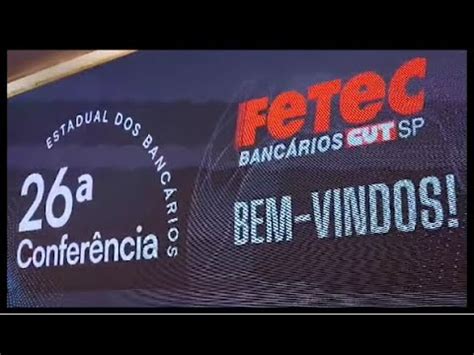 Confira Detalhes De Nossa Confer Ncia Estadual Da Fetec Cut Sp