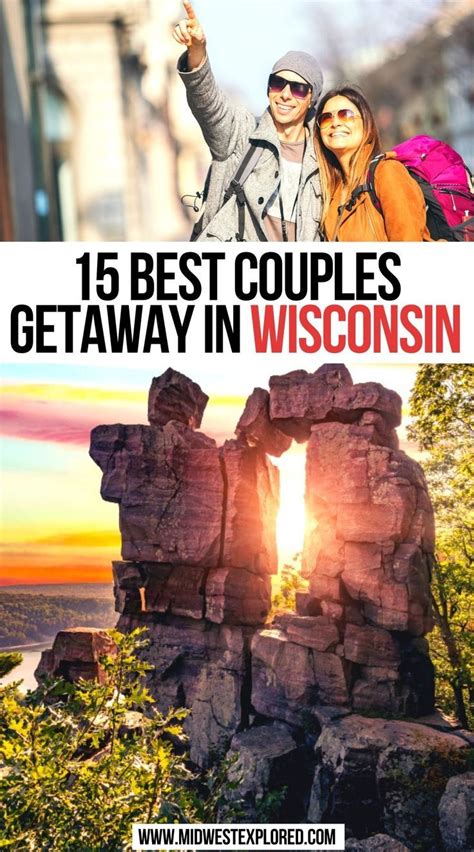 15 Best Couples Getaway In Wisconsin Weekend Getaways In Wisconsin