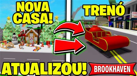 Atualiza O Novas Casas E Tren De Natal No Brookhaven Rp Roblox