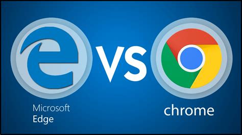 Microsoft Edge Vs Google Chrome Detailed Comparison - Riset