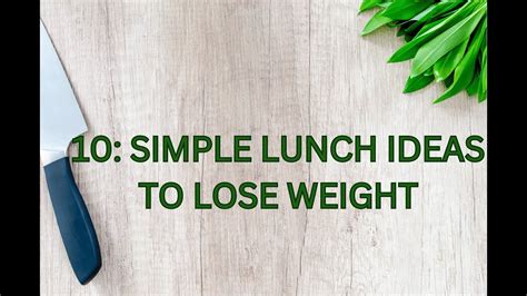 10 Simple Lunch Ideas To Lose Weight YouTube