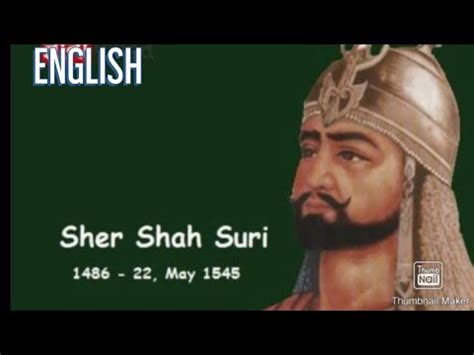 Farid Ul Din Khan Sher Shah Suri Information About Sher Shah Suri