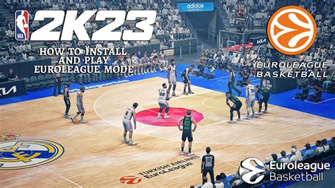 Euroleague 2k23 Full Tutorial How To Download And Play Euroleague In Nba 2k23 Game Youtube