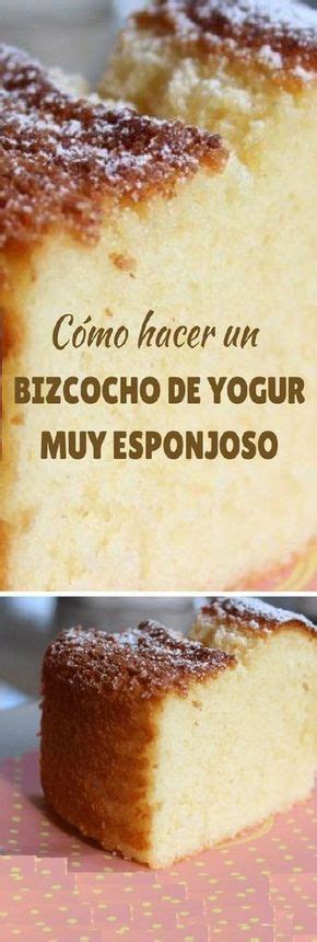 Bizcocho De Yogur Muy Esponjoso Paso A Paso Y Todos Los Tips Si Te