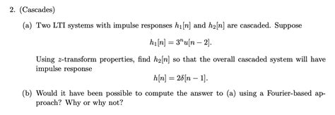 A Two Lti Systems With Impulse Responses H1 N And