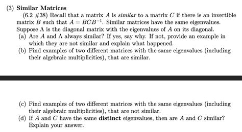 Solved (3) Similar Matrices (6.2 \#38) Recall that a matrix | Chegg.com