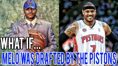 What If Carmelo Anthony Was Drafted By The Detroit Pistons YouTube