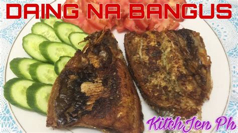 DAING NA BANGUS RECIPE MARINATED MILKFISH Kitch Jen Ph YouTube