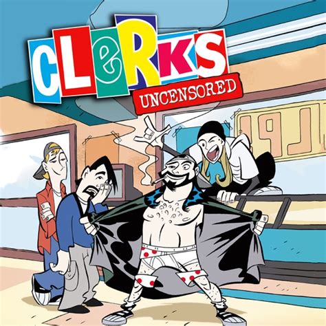 Clerks The Animated Series Uncensored Season 1 On Itunes