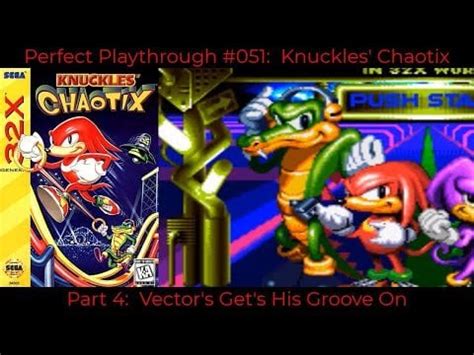 Perfect Playthrough: Knuckles' Chaotix Part 4 : r/walkthrough