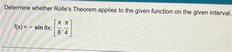 Solved Determine Whether Rolle S Theorem Applies To The Chegg