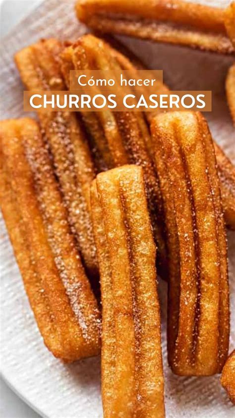 Cómo hacer churros caseros sin churrera receta fácil Receta en