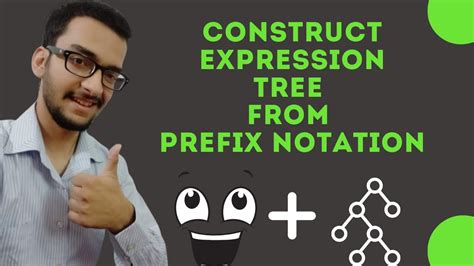 13 B Construct Expression Tree From Prefix Notation YouTube