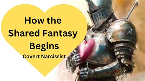 How The Shared Fantasy Begins Dating A Covert Narcissist Part 4 Youtube