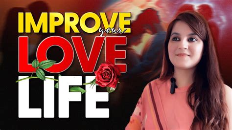 Simple Remedies To Transform Your Love Life Ways To Attract Love