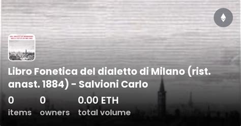 Libro Fonetica Del Dialetto Di Milano Rist Anast 1884 Salvioni