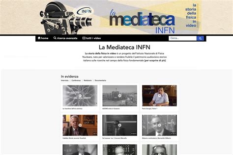 LA MEDIATECA INFN LA STORIA DELLA FISICA IN VIDEO