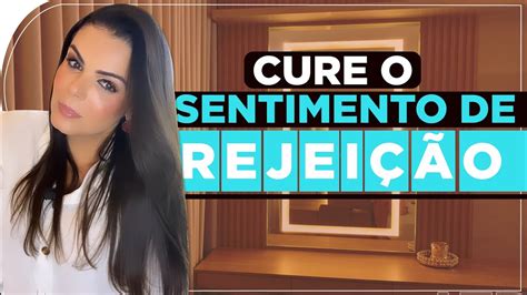 Cure O Sentimento De Rejei O Bruna Urbano Youtube