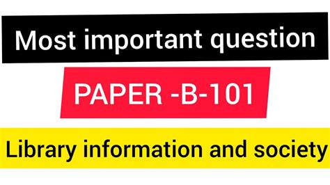 101 Important Question Paper 2023 24 Library Information And Society