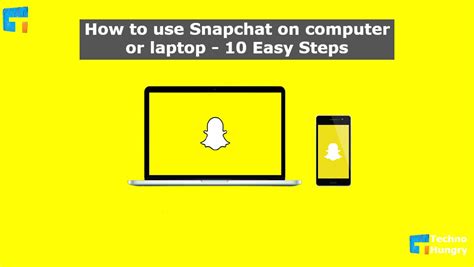 How To Use Snapchat On Computer Or Laptop 10 Easy Steps