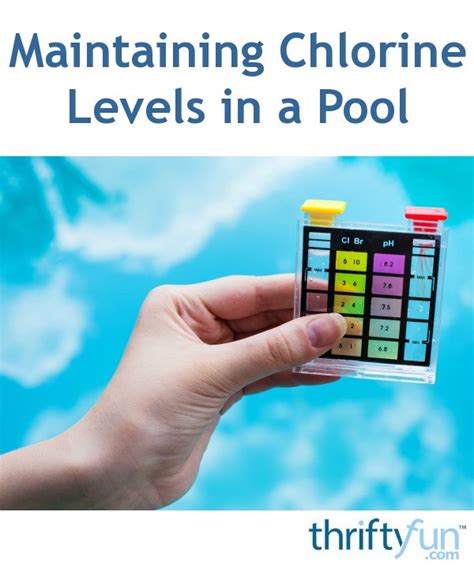 Maintaining Chlorine Levels In A Pool Thriftyfun